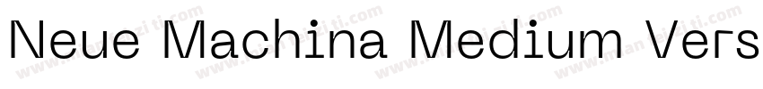 Neue Machina Medium Version 2000字体转换